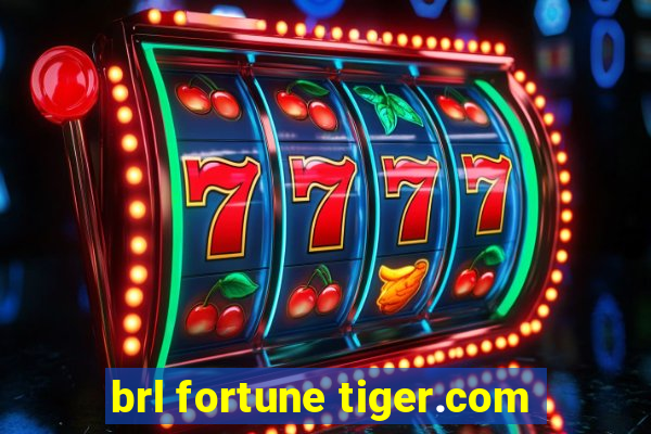 brl fortune tiger.com